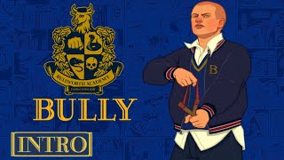 BULLY: (INTRO) Welcome to Bullworth