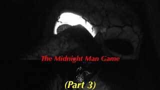 The Midnight Man Game Remake (Part 3)