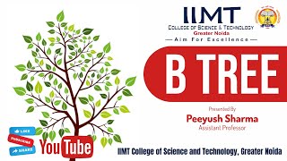 B Tree  | IIMT College of Science and Technology , Greater Noida