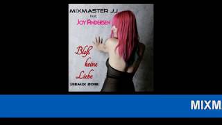 Mixmaster JJ feat. Joy Andersen - Bloß keine Liebe (Remix 2018) *LYRICS VIDEO*