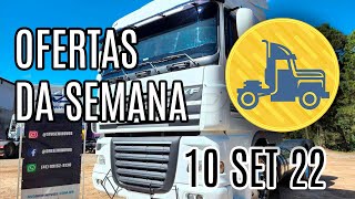 OFERTAS DE CAMINHÕES DA SEMANA :: 10-Set-22