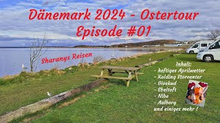 Ostertour Dänemark 2024 - Episode #01