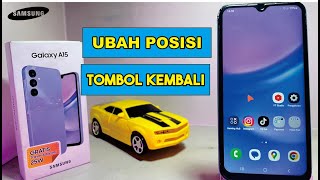 Cara Mengubah Posisi Tombol Kembali di HP Samsung A15 | Cara Menukar Tombol Kembali Samsung