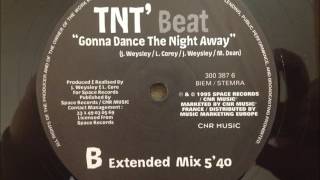 TNT Beat - Gonna Dance The Night Away