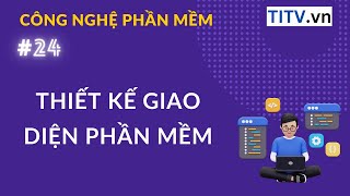 CNPM 24 - Thiết kế giao diện phần mềm