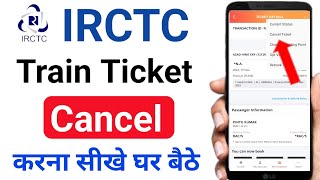 How to Cancel Train Ticket Online and Get Refund in hindi 2023 | Train Ticket Cancel Kasie Kare 2023