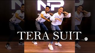 Tony Kakkar - Tera Suit | Dance Video | Bollywood Dance Choreography