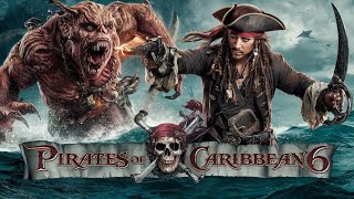 Pirates of the Caribbean 6 New Horizon  Full Teaser Trailer – Disney Studio