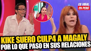 Kike Suero R3VELO que Magaly Medina iba por él como casería ¡hacía REITING conmigo!