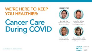 We're Here to Keep you Healthier: Cancer Care During COVID