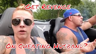 Revenge on Cheating Husbands?