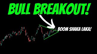 THE BULL BREAKOUT! BOOM SHAKA LAKA! How to Trade CPI DATA TOMORROW!