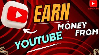 How to Earn  Money from YouTube in 2024.