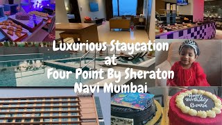 #Vlog15 | Four Point by Sheraton | Luxurious Staycation In Mumbai | 5 Star Hotel | Marriot Hotels