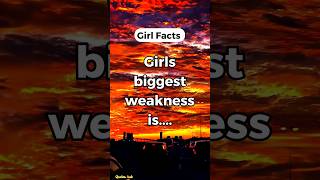 Girls biggest weakness is.... #motivation #psychologyfacts #shorts #quoteshub #short