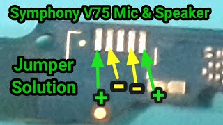 Symphony V75 Mic & Speaker Problem Jumper Solution