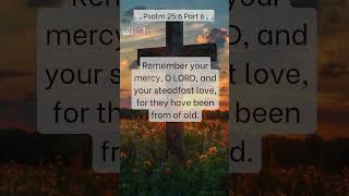 "Rediscover Mercy Through Psalm 25:6: Embrace Ancient Love"