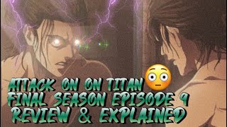 Attack on Titan Final Season Episode 9 Breakdown