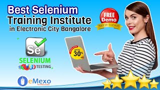 Unveiling the Best Selenium Training Institute in Electronic City Bangalore - eMexo Technologies!