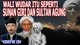 SUNAN GIRI DAN SULTAN AGUNG ITU WALI WUDAR DI TANAH JAWA | TAFSIR MIMPI PENJELASAN KI PENGULU