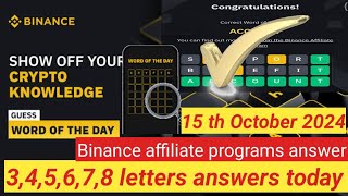 BINANCE Word of the Day right Answer Today 15 October 2024| 8 Letter Binance Word of the Day Answer💯