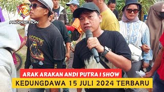 Kang Ochol Arak Arakan Andi Putra 1 Show Di Kedungdawa || 15 Juli 2024 Part 5