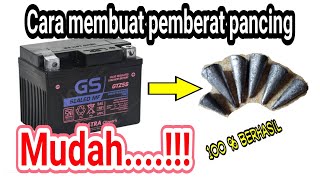 Tutorial cara mudah membuat pemberat pancing dari Aki motor bekas