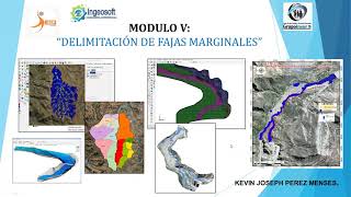 DIPLOMADO EN ING. DE RECURSOS HIDRICOS - MODULO V: DELIMITACION DE FAJAS MARGINALES (SESION N° 01)