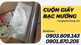 Cuộn giấy bạc nướng dài giá sỉ