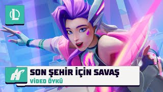 Son Şehir İçin Savaş | Anima Timi 2024 Video Öyküsü - League of Legends