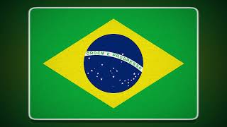 Brazil Flag and Anthem (Instrumental) | Brasil Bandera e Himno