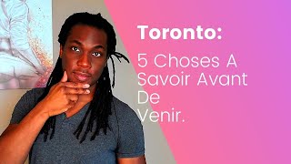 Toronto: 5 choses a savoir avant de venir vivre a Toronto