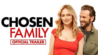 Chosen Family (2024) Official Trailer