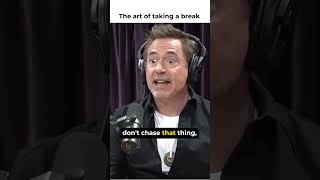 Mastering the Art of Taking a Break - RDJ 🌴🌟|Joe Rogan Podcast |Clip 🎬 #viral