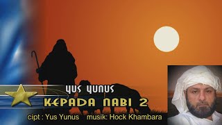 Album ( RELIGI ) Terachir Yus Yunus yg belum pernah beredar "KEPADA NABI NABI"