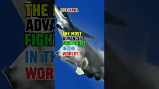 The Most Advanced Fighter Jet In The World? #shorts #short