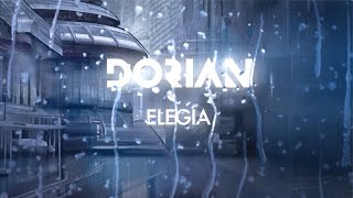 Dorian - Elegía (Lyric video)