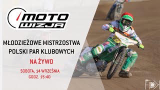 Młodzieżowe Mistrzostwa Polski Par Klubowych 2024 - Żużlowy wrzesień na żywo w Motowizji