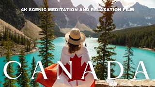 Canada 4K - Scenic Relaxation Film with Relaxing Peaceful Music