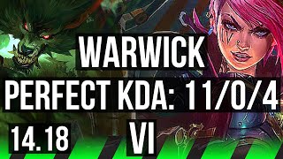 WARWICK vs VI (JGL) | 11/0/4, 68% winrate, Legendary | EUW Master | 14.18