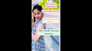 I got J&J vaccine | my experience about the vaccine