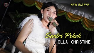 SANTRI PEKOK {} OLLA CHRISTINE   New BATAVIA  Live di Nonggunong Batah Barat Wedding NURIL JANNAH