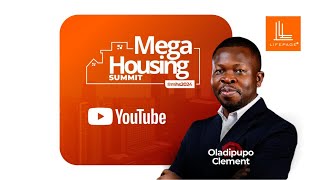 Mega Housing Summit 2024 | Oladipupo Clement