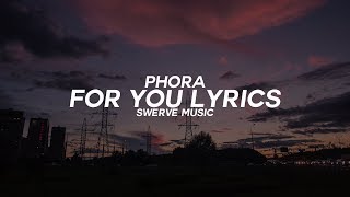 Phora - For You Ft. G-Eazy & Tory Lanez (Lyrics / Lyric Video)