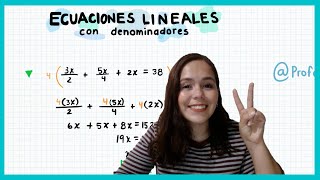 ECUACIONES LINEALES CON DENOMINADORES