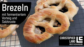 FASTENBREZEL Rezept mit PÂTE FERMENTÉE backen | fermentierter Vorteig | Christopher Lang