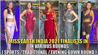 Miss Earth India 2021 Finalists In Various Round ( Sports, Traditional , And Evening Gown Round )