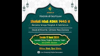 🔴 LIVE SHOLAT IEDHUL ADHA 1445 H | 17 JUNI 2024