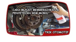 Cara mudah membersihkan rem mobil avanza