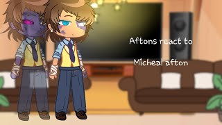 ☆ Aftons react to Micheal Afton || My AU || First vid !! || Starz